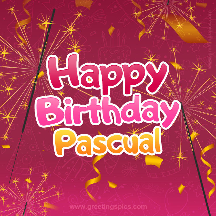 Happy Birthday Pascual Image with sparklers (square shape image)