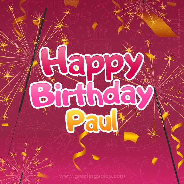 Happy Birthday Paul Image with sparklers (square shape image)