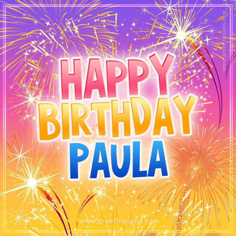 Happy Birthday Paula Picture with fireworks (square shape image)