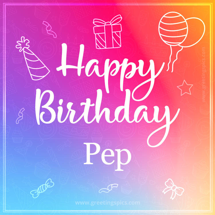 Colorful Happy Birthday Card For Pep (square shape image)