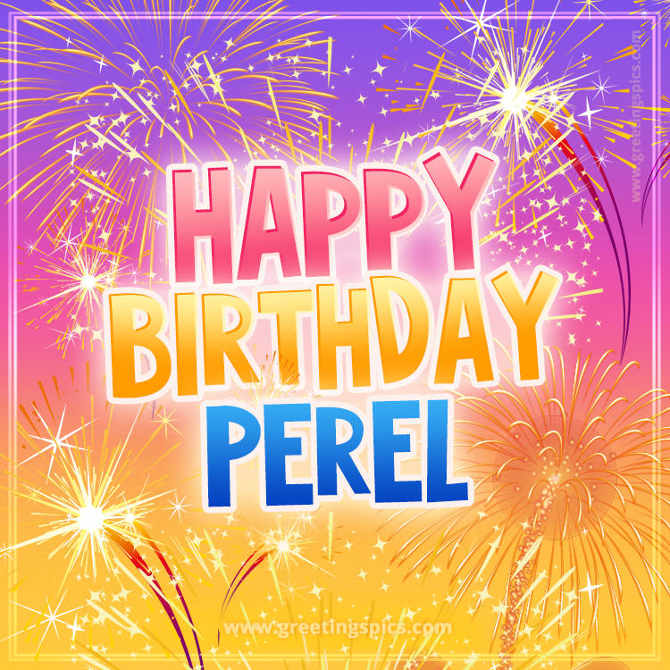 Happy Birthday Perel Picture with fireworks (square shape image)