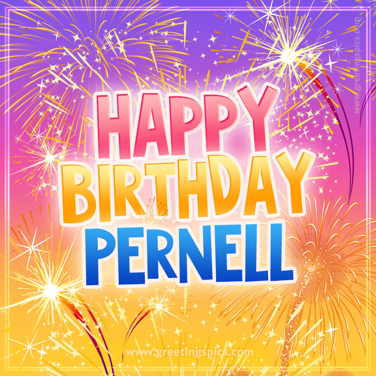 Happy Birthday Pernell Picture with fireworks (square shape image)