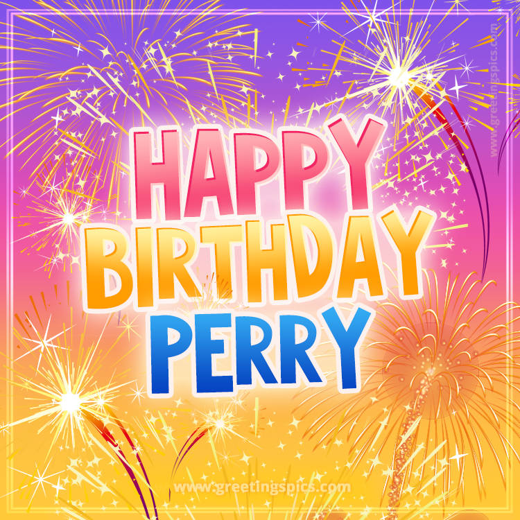 Happy Birthday Perry Picture with fireworks (square shape image)