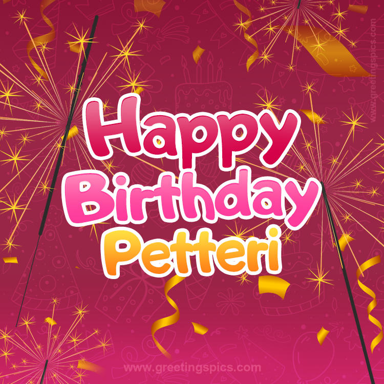 Happy Birthday Petteri Image with sparklers (square shape image)