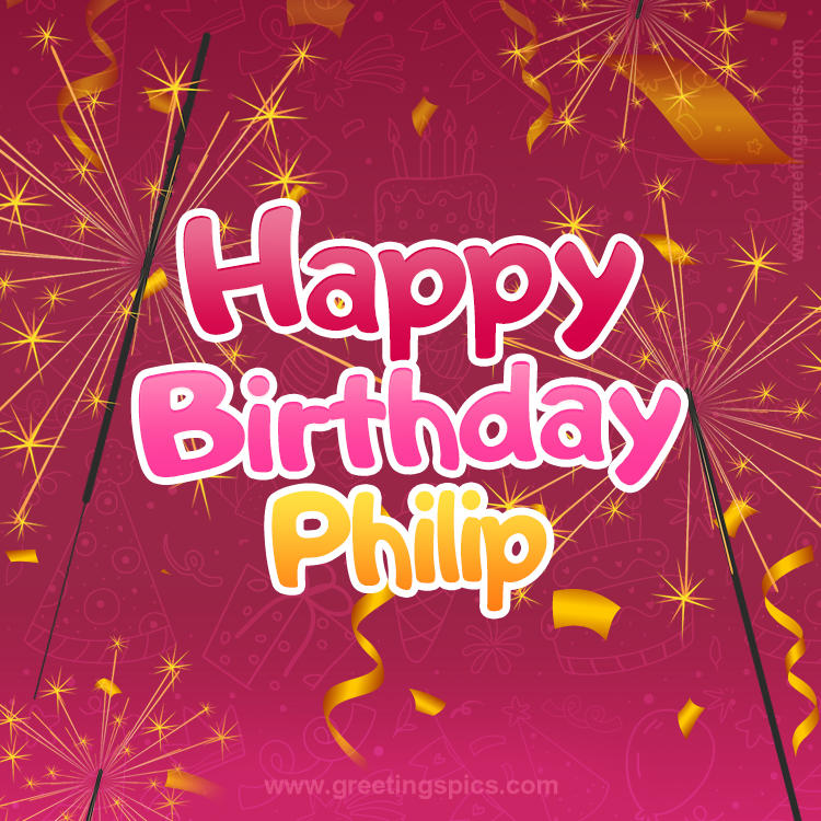 Happy Birthday Philip Image with sparklers (square shape image)