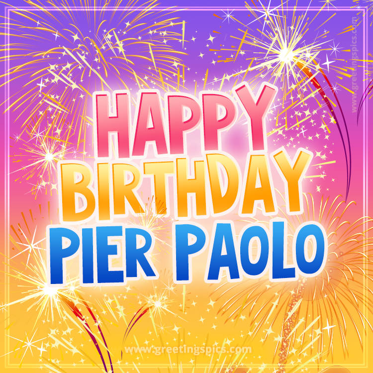 Happy Birthday Pier Paolo Picture with fireworks (square shape image)