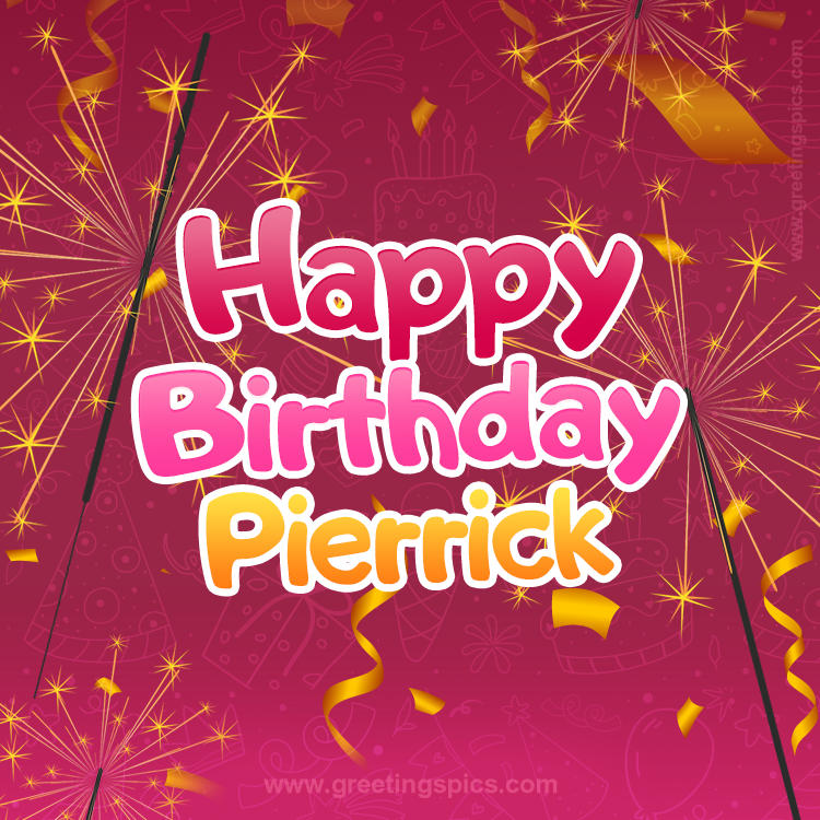 Happy Birthday Pierrick Image with sparklers (square shape image)