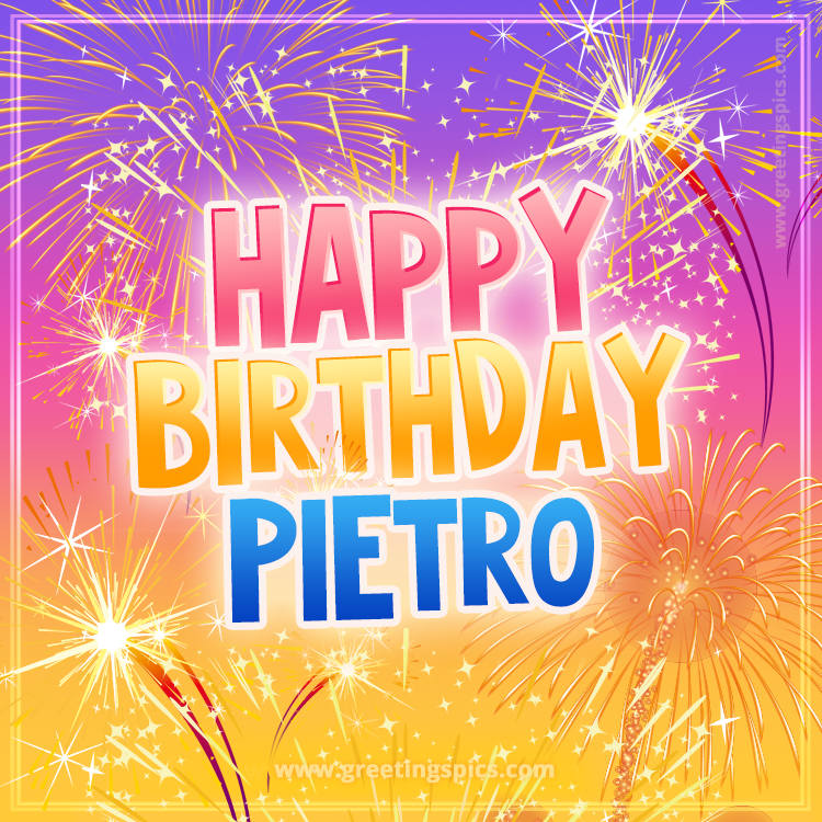 Happy Birthday Pietro Picture with fireworks (square shape image)