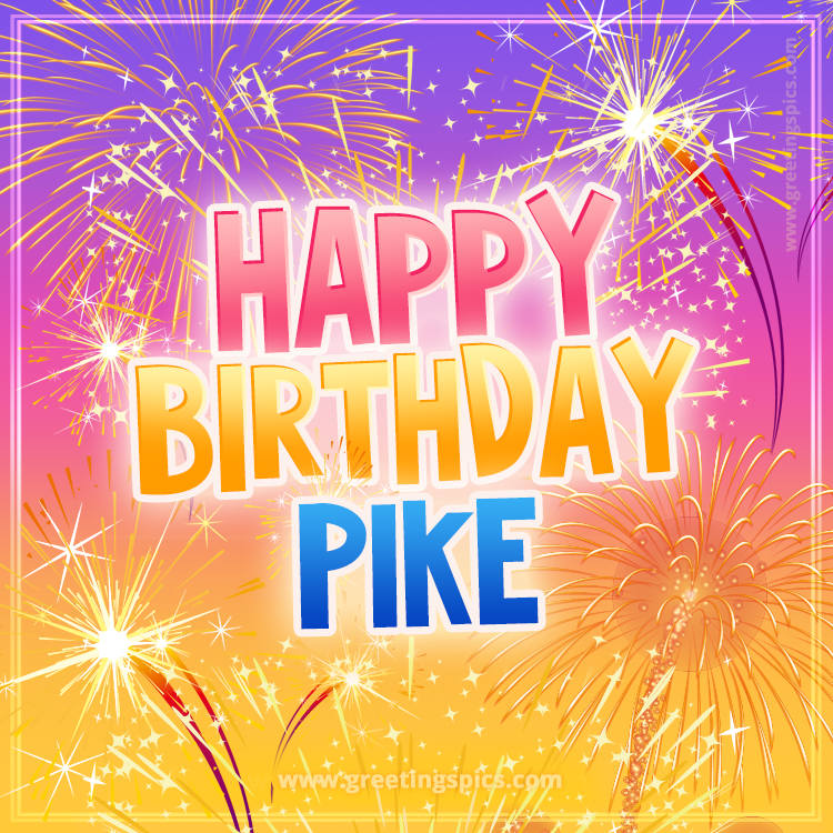 Happy Birthday Pike Picture with fireworks (square shape image)