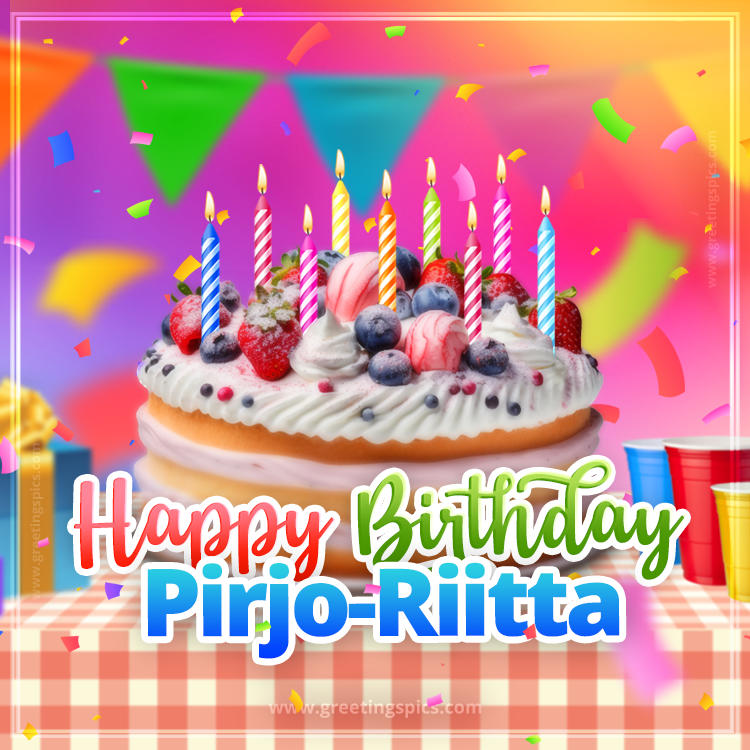 Happy Birthday Pirjo-Riitta Colorful Image with fruit cake and candles (square shape image)