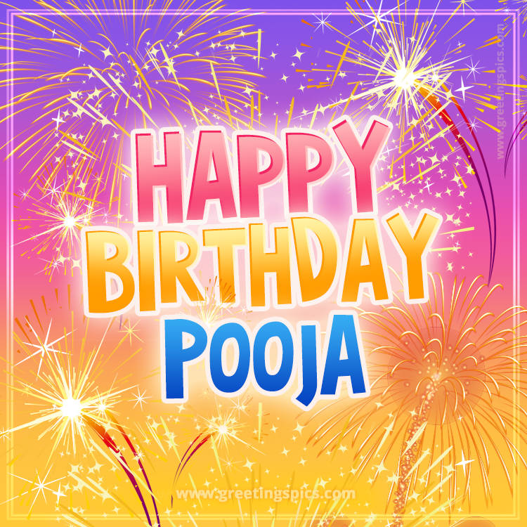 Happy Birthday Pooja Picture with fireworks (square shape image)