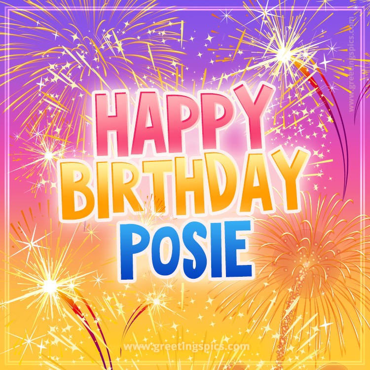 Happy Birthday Posie Picture with fireworks (square shape image)