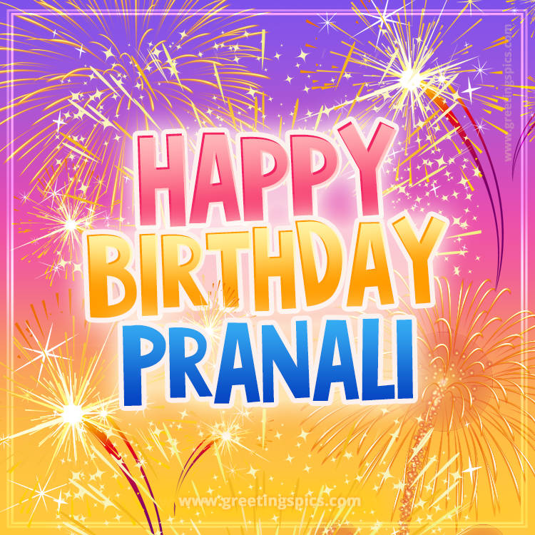 Happy Birthday Pranali Picture with fireworks (square shape image)