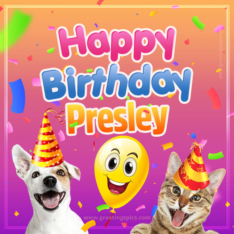 Happy Birthday Presley Funny Image with cat and dog (square shape image)