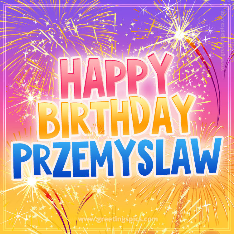 Happy Birthday Przemyslaw Picture with fireworks (square shape image)