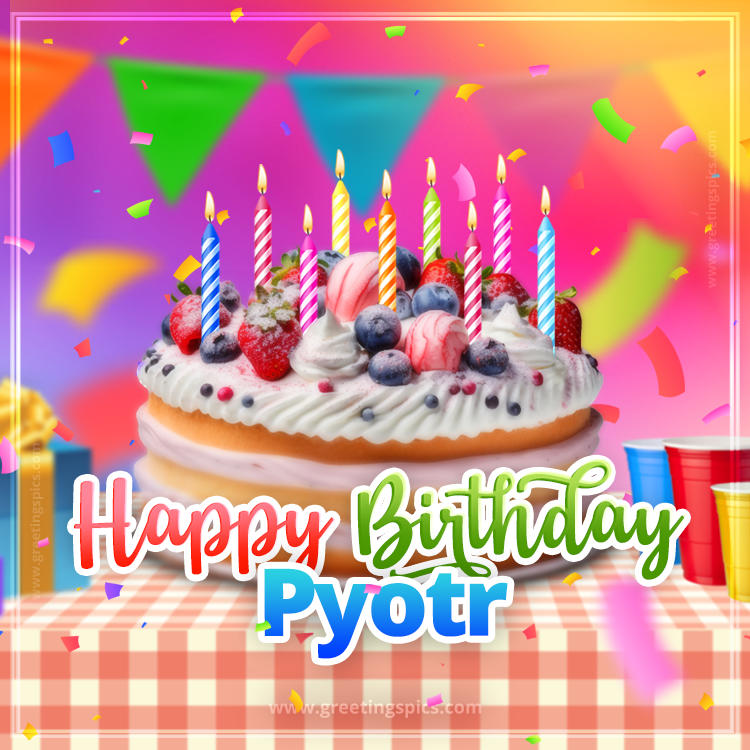 Happy Birthday Pyotr Colorful Image with fruit cake and candles (square shape image)