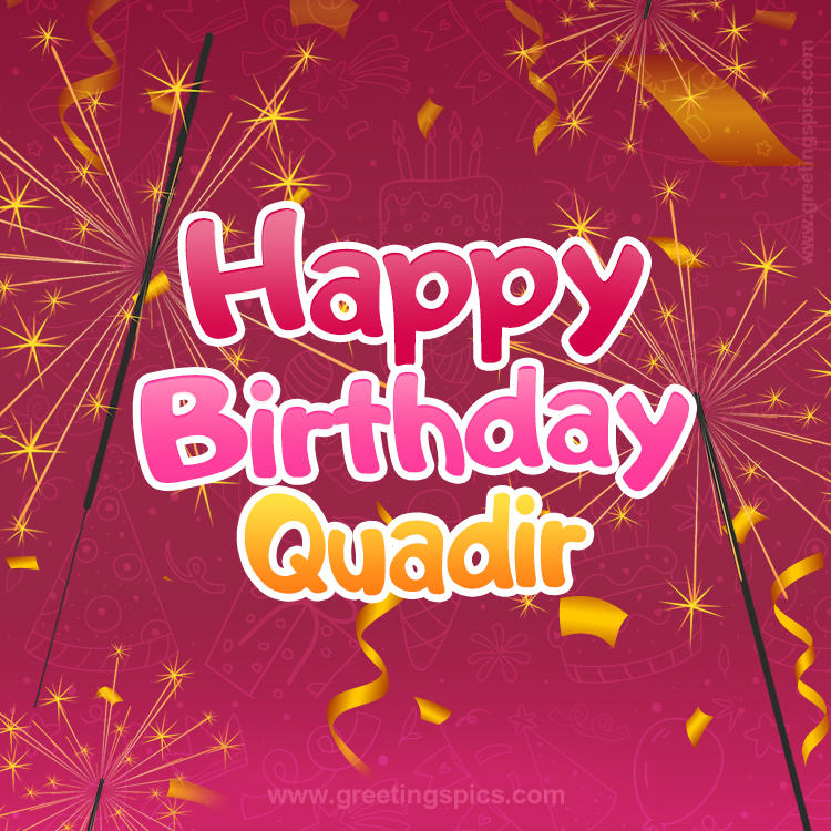 Happy Birthday Quadir Image with sparklers (square shape image)