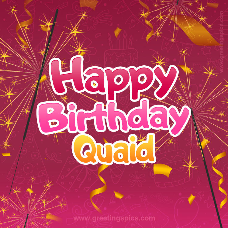 Happy Birthday Quaid Image with sparklers (square shape image)