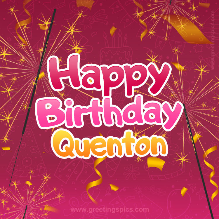 Happy Birthday Quenton Image with sparklers (square shape image)