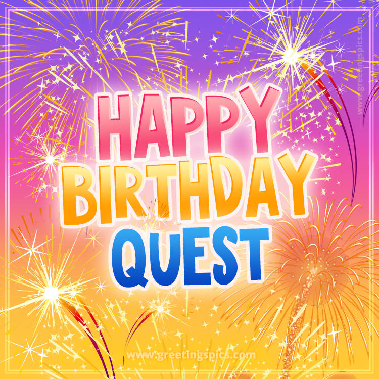 Happy Birthday Quest Picture with fireworks (square shape image)