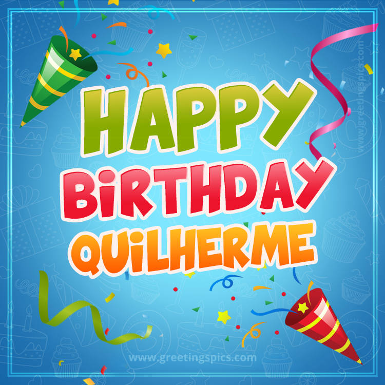 Happy Birthday Quilherme picture with confetti and party poppers (square shape image)