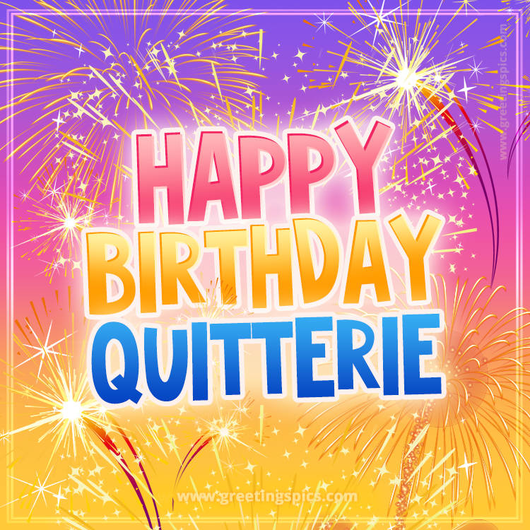 Happy Birthday Quitterie Picture with fireworks (square shape image)