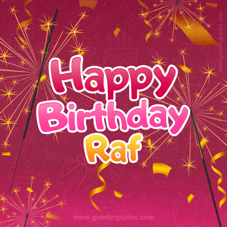 Happy Birthday Raf Image with sparklers (square shape image)