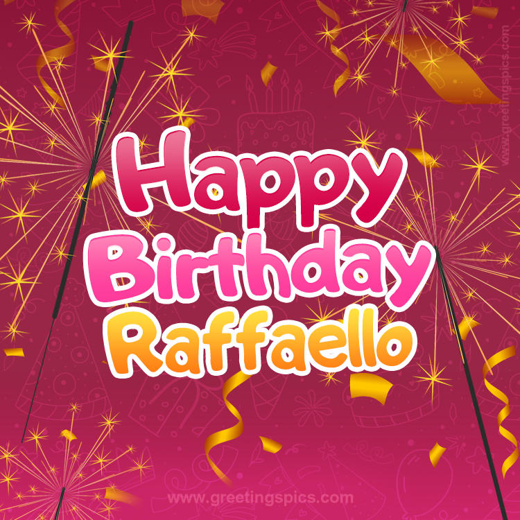 Happy Birthday Raffaello Image with sparklers (square shape image)