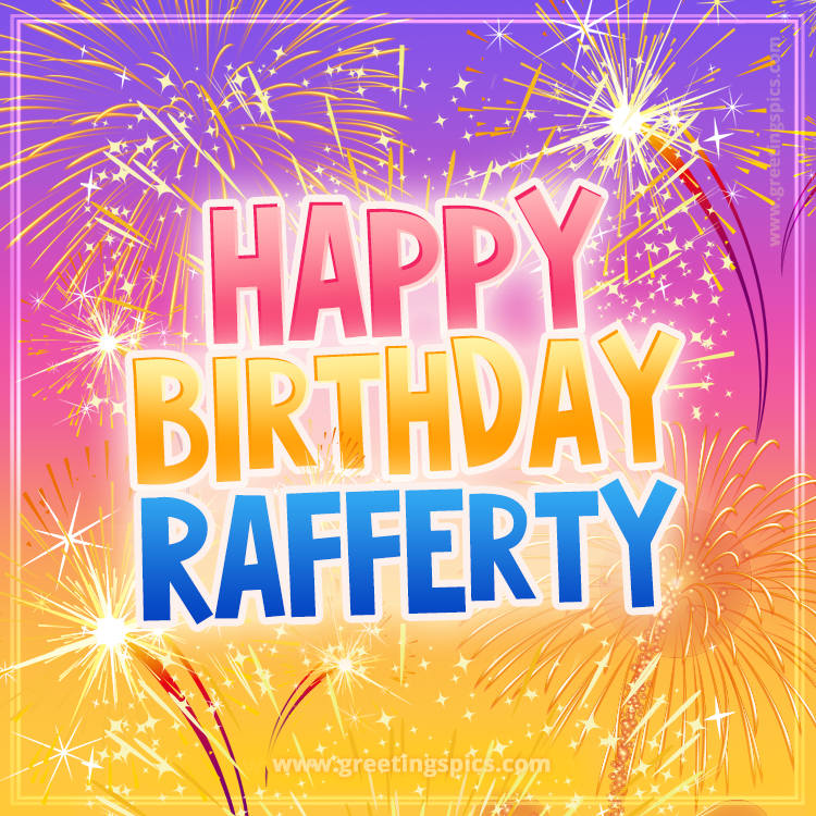 Happy Birthday Rafferty Picture with fireworks (square shape image)