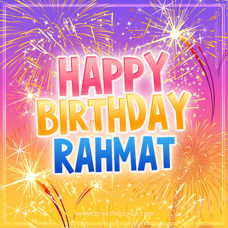 Happy Birthday Rahmat Picture with fireworks (square shape image)