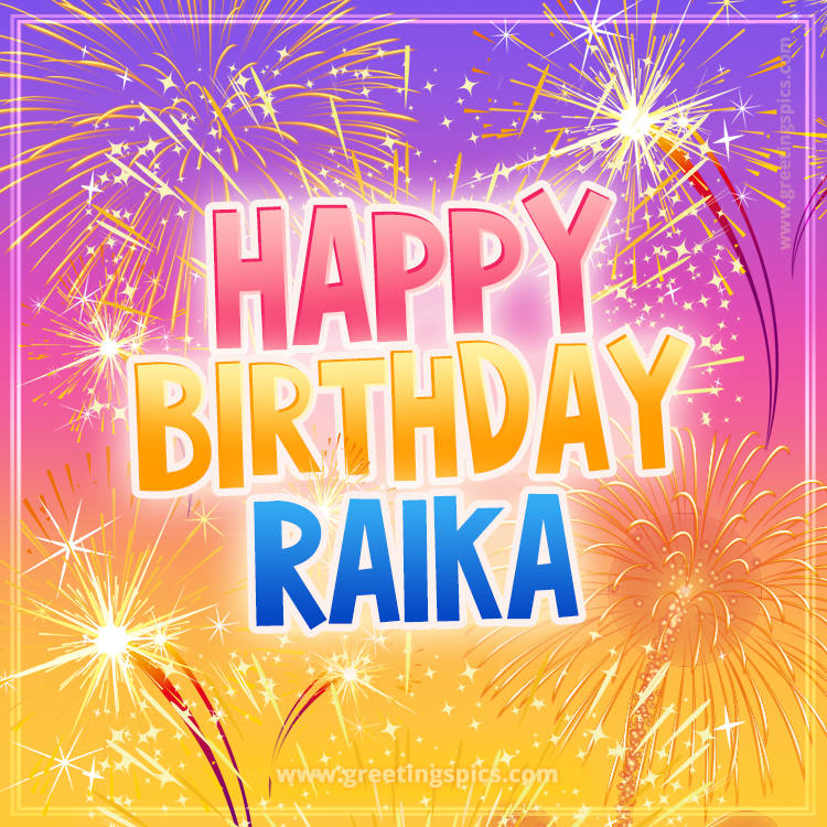 Happy Birthday Raika Picture with fireworks (square shape image)