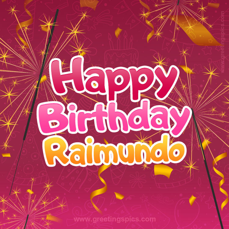 Happy Birthday Raimundo Image with sparklers (square shape image)