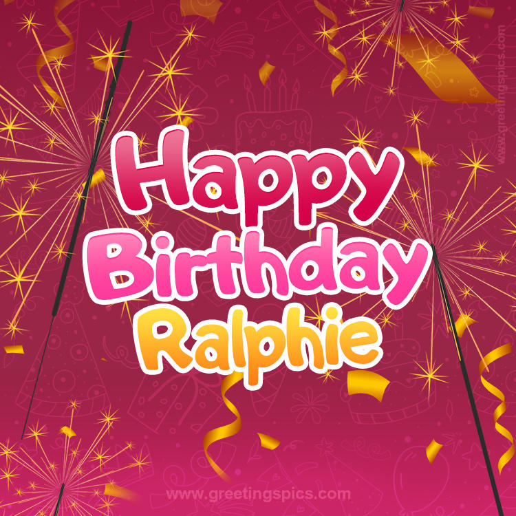 Happy Birthday Ralphie Image with sparklers (square shape image)