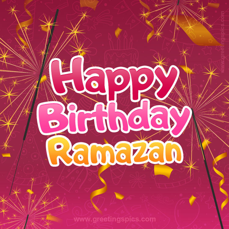 Happy Birthday Ramazan Image with sparklers (square shape image)