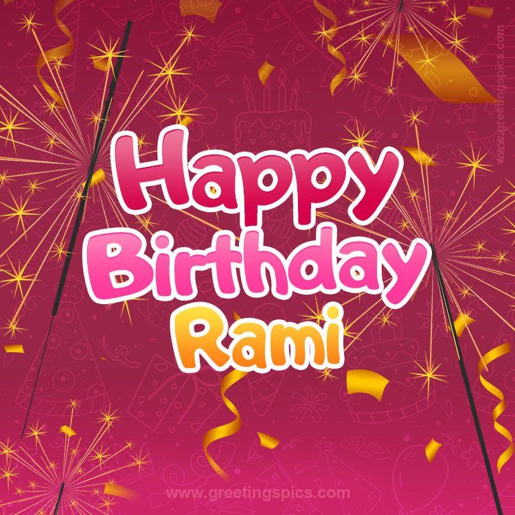 Happy Birthday Rami Image with sparklers (square shape image)