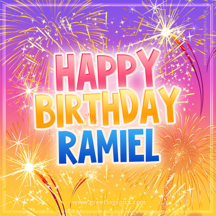 Happy Birthday Ramiel Picture with fireworks (square shape image)