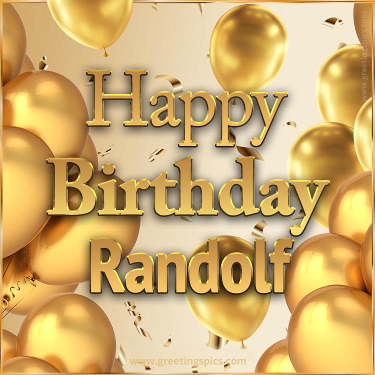 Happy Birthday Randolf Card with golden confetti and balloons (square shape image)