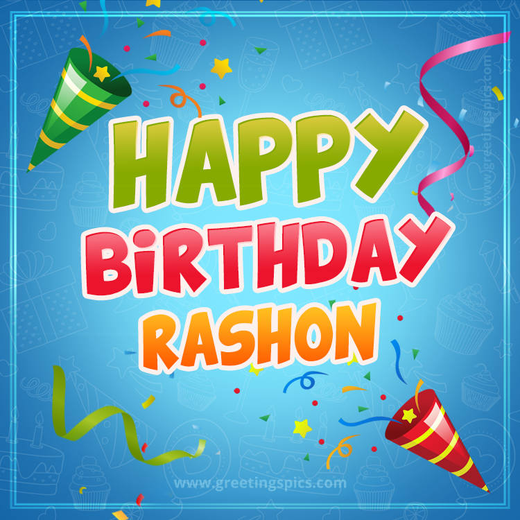 Happy Birthday Rashon picture with confetti and party poppers (square shape image)