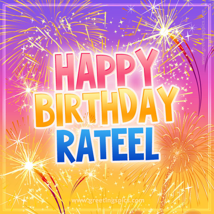Happy Birthday Rateel Picture with fireworks (square shape image)