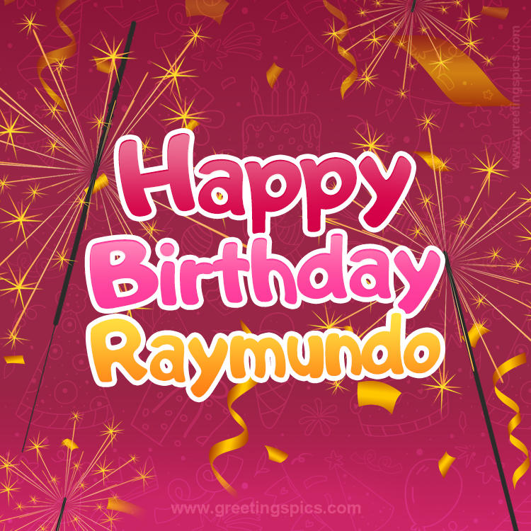 Happy Birthday Raymundo Image with sparklers (square shape image)