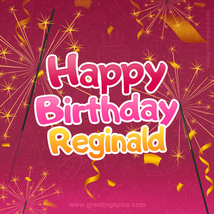 Happy Birthday Reginald Image with sparklers (square shape image)