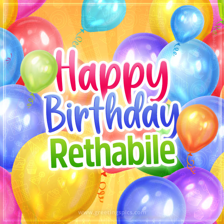 Happy Birthday Rethabile Image with colorful balloons (square shape image)