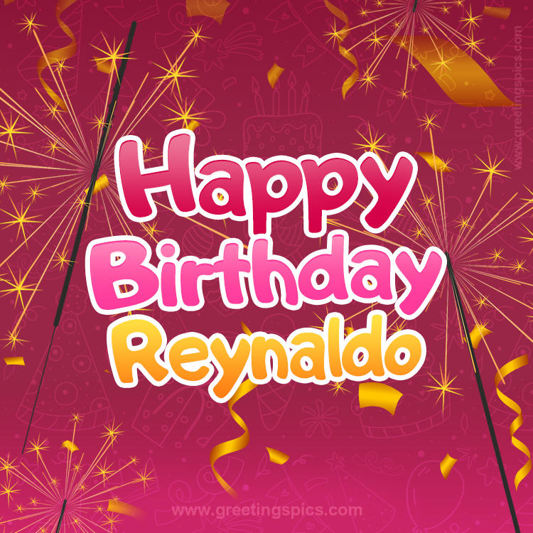 Happy Birthday Reynaldo Image with sparklers (square shape image)