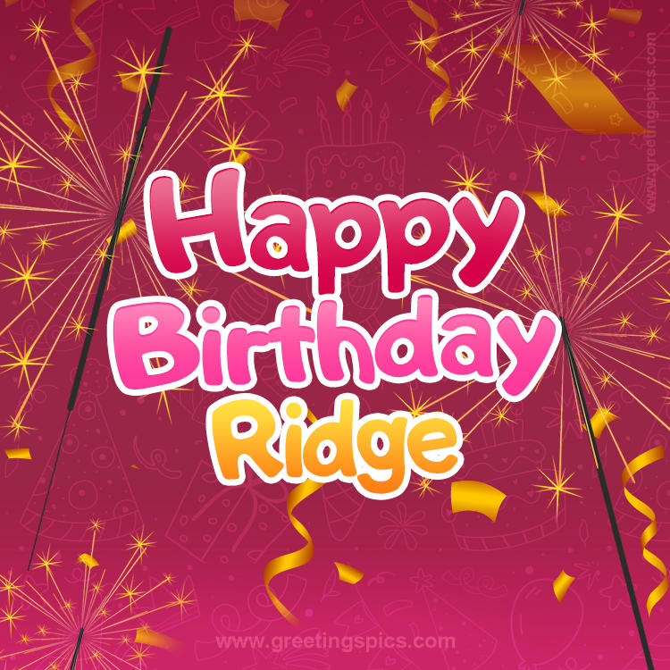 Happy Birthday Ridge Image with sparklers (square shape image)