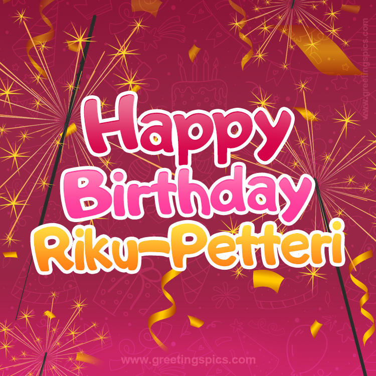 Happy Birthday Riku-Petteri Image with sparklers (square shape image)