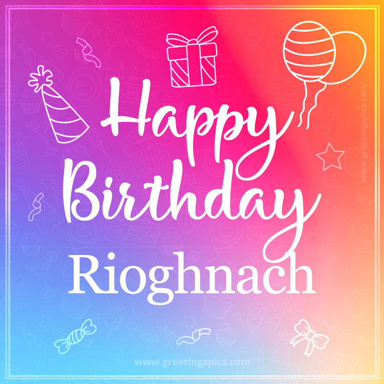 Colorful Happy Birthday Card For Rioghnach (square shape image)