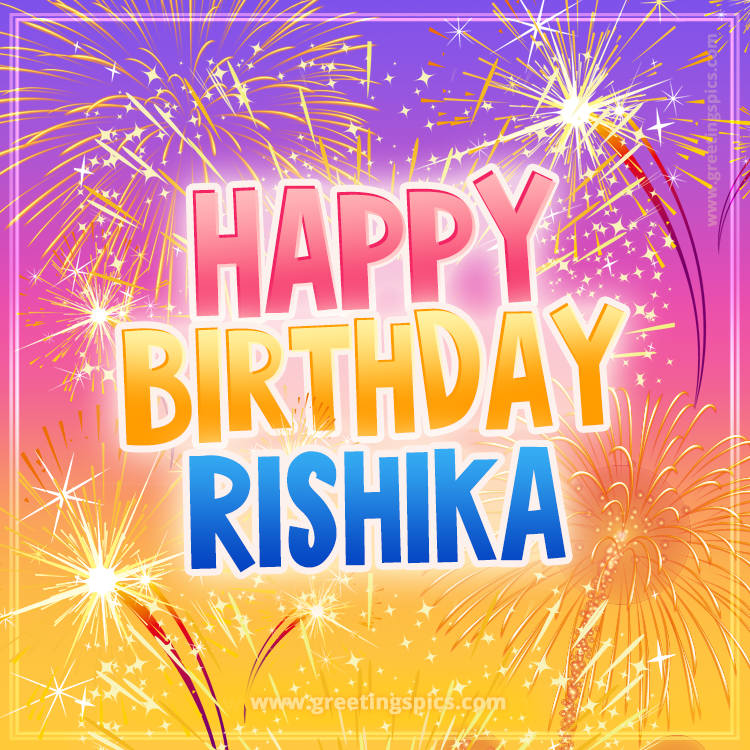 Happy Birthday Rishika Picture with fireworks (square shape image)