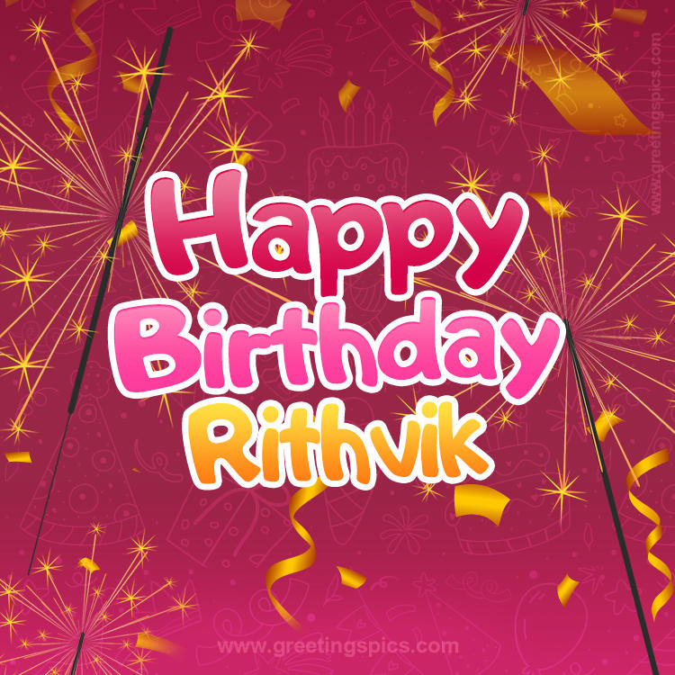 Happy Birthday Rithvik Image with sparklers (square shape image)