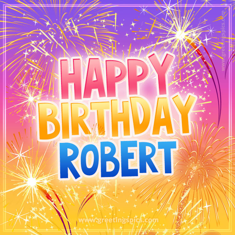 Happy Birthday Robert Picture with fireworks (square shape image)