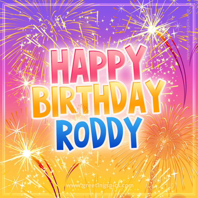 Happy Birthday Roddy Picture with fireworks (square shape image)